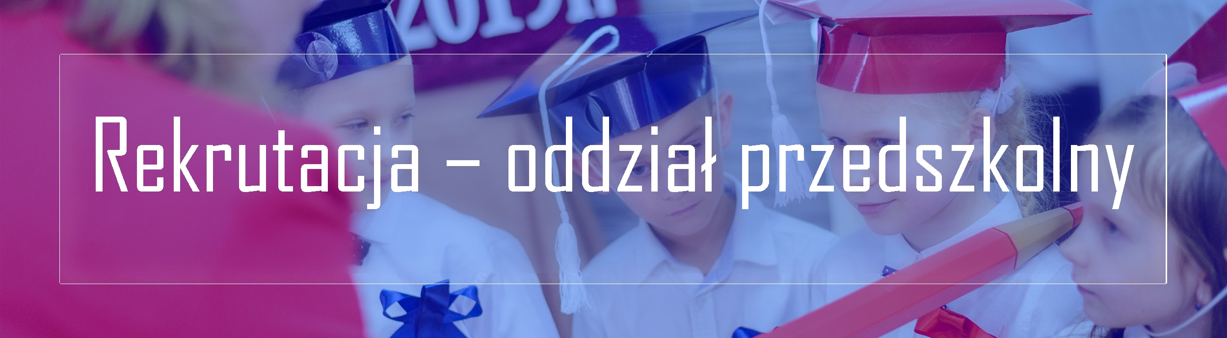 Rekrutacja – oddział przedszkolny