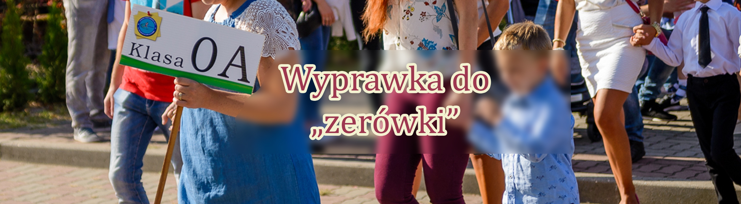 WYPRAWKA ZERÓWKI