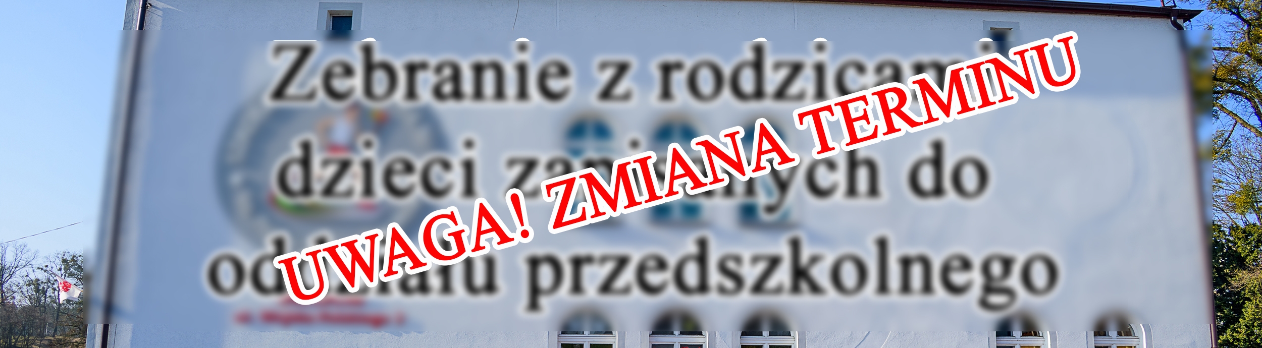 Zebranie z rodzicami dzieci zapisanych do oddziału przedszkolnego [zmiana terminu]