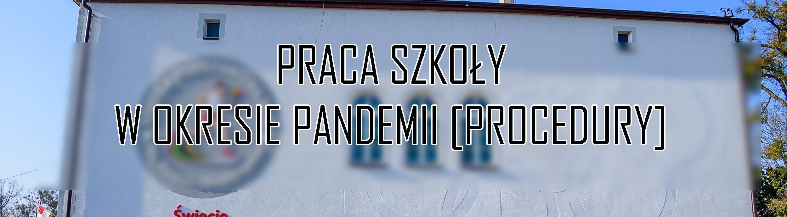 PROCEDURY FUNKCJONOWANIA SZKOŁY OD 1 WRZEŚNIA 2020R