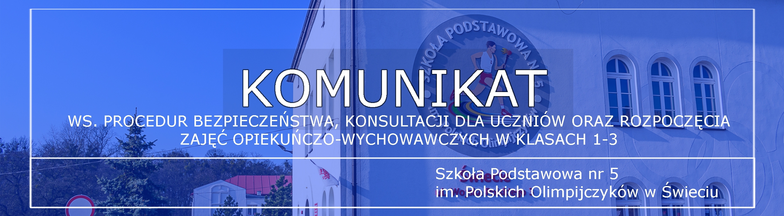 Procedury bezpieczeństwa, klasy 1-3 i konsultacje
