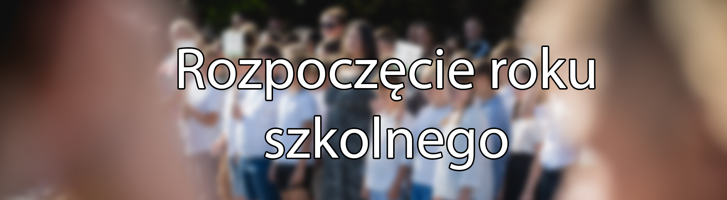 ROZPOCZĘCIE ROKU 2026/2027