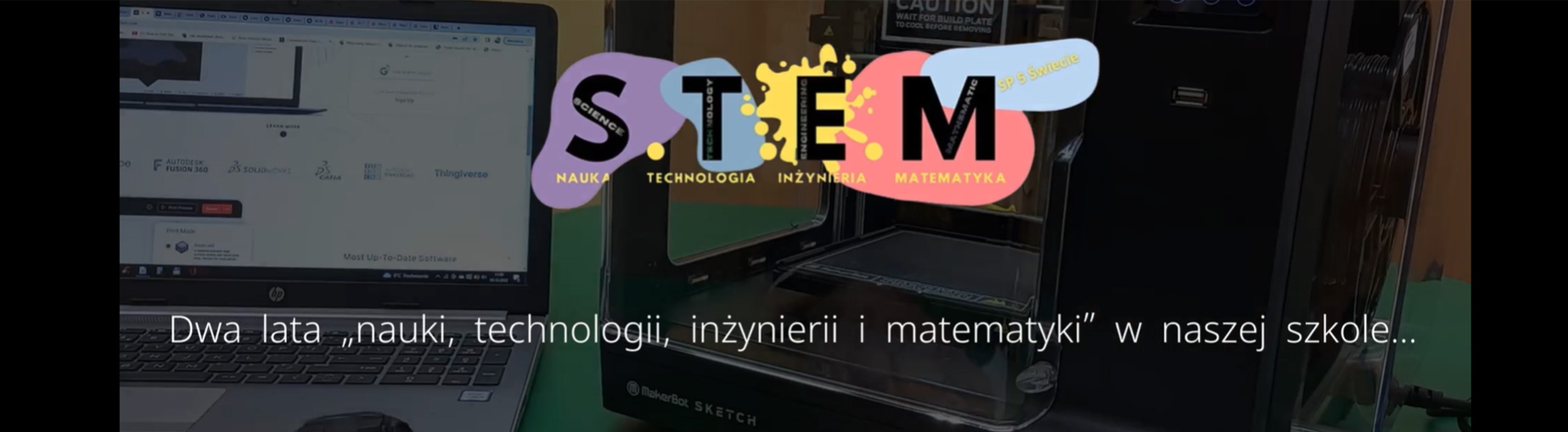 DWA LATA STEM W NASZEJ SZKOLE [FILM]