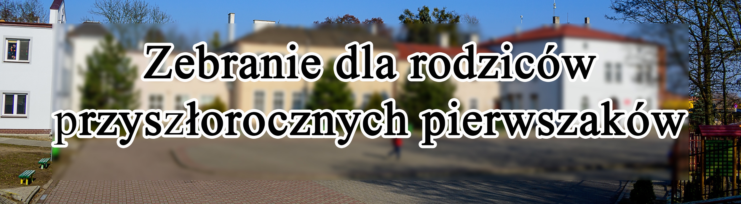 Zebranie z rodzicami dzieci rozpoczynających naukę w klasie pierwszej