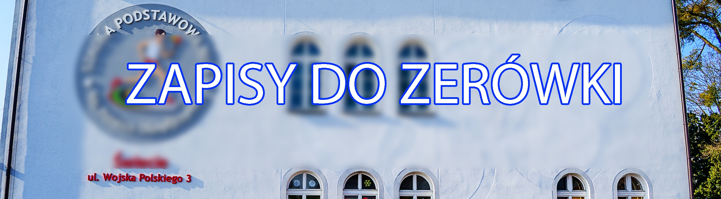 ZAPISY DO ODDZIAŁU PRZEDSZKOLNEGO 2021/2022